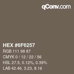 Color code: HEX #6F6257 | qconv.com