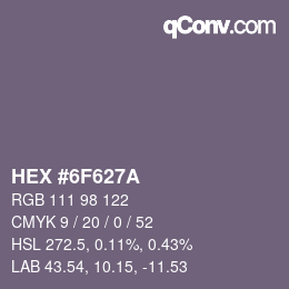 Farbcode: HEX #6F627A | qconv.com
