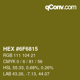 颜色代码: HEX #6F6815 | qconv.com