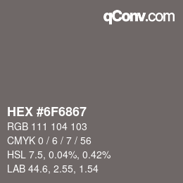 Farbcode: HEX #6F6867 | qconv.com