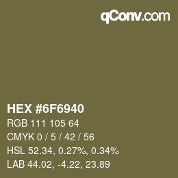 颜色代码: HEX #6F6940 | qconv.com