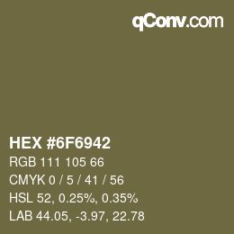 カラーコード: HEX #6F6942 | qconv.com