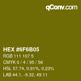 カラーコード: HEX #6F6B05 | qconv.com