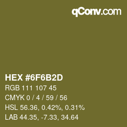 カラーコード: HEX #6F6B2D | qconv.com
