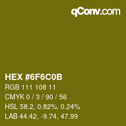 Farbcode: HEX #6F6C0B | qconv.com
