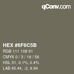 カラーコード: HEX #6F6C5B | qconv.com