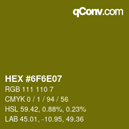 Color code: HEX #6F6E07 | qconv.com