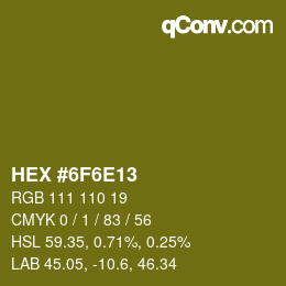 Color code: HEX #6F6E13 | qconv.com