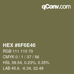 Color code: HEX #6F6E46 | qconv.com