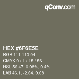 カラーコード: HEX #6F6E5E | qconv.com