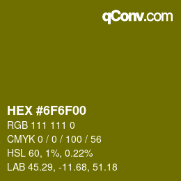 Color code: HEX #6F6F00 | qconv.com