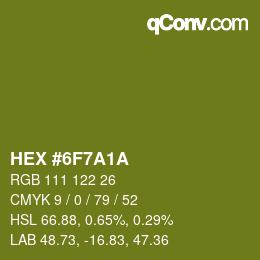 カラーコード: HEX #6F7A1A | qconv.com