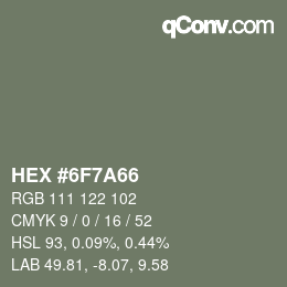 颜色代码: HEX #6F7A66 | qconv.com