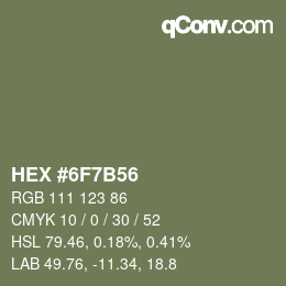 Farbcode: HEX #6F7B56 | qconv.com