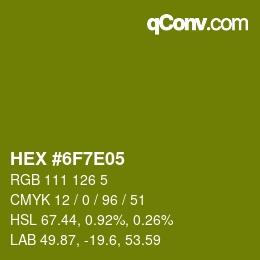 Color code: HEX #6F7E05 | qconv.com
