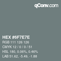 Color code: HEX #6F7E7E | qconv.com