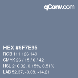 颜色代码: HEX #6F7E95 | qconv.com