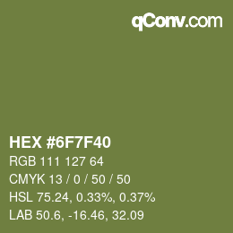 Farbcode: HEX #6F7F40 | qconv.com