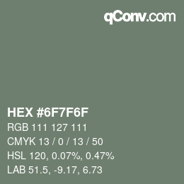 Color code: HEX #6F7F6F | qconv.com