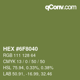 Color code: HEX #6F8040 | qconv.com