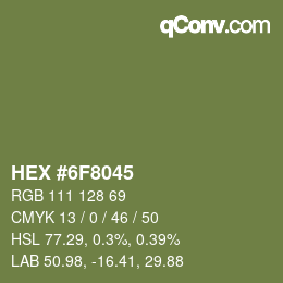 カラーコード: HEX #6F8045 | qconv.com