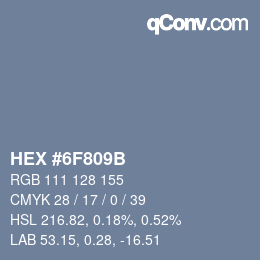 颜色代码: HEX #6F809B | qconv.com