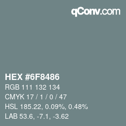 颜色代码: HEX #6F8486 | qconv.com