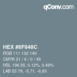 Color code: HEX #6F848C | qconv.com