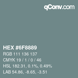 カラーコード: HEX #6F8889 | qconv.com