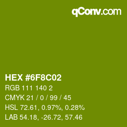カラーコード: HEX #6F8C02 | qconv.com
