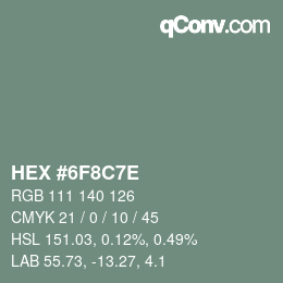 カラーコード: HEX #6F8C7E | qconv.com