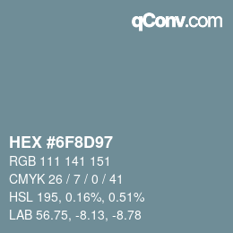 カラーコード: HEX #6F8D97 | qconv.com