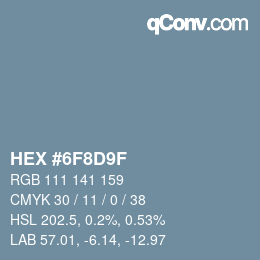 Color code: HEX #6F8D9F | qconv.com