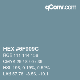 颜色代码: HEX #6F909C | qconv.com