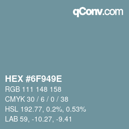 Color code: HEX #6F949E | qconv.com