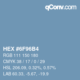 颜色代码: HEX #6F96B4 | qconv.com