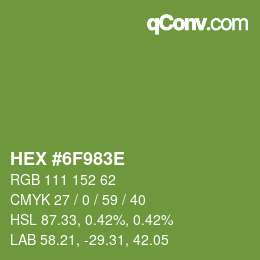 カラーコード: HEX #6F983E | qconv.com