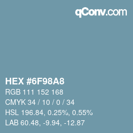 カラーコード: HEX #6F98A8 | qconv.com