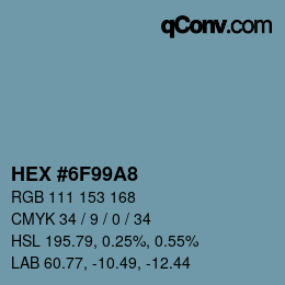 カラーコード: HEX #6F99A8 | qconv.com