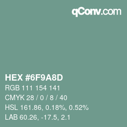 カラーコード: HEX #6F9A8D | qconv.com