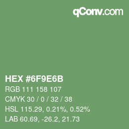 カラーコード: HEX #6F9E6B | qconv.com