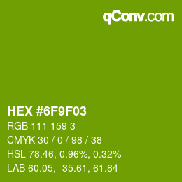 Color code: HEX #6F9F03 | qconv.com