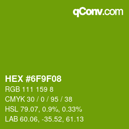 カラーコード: HEX #6F9F08 | qconv.com