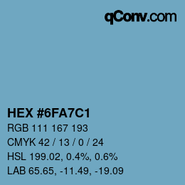 カラーコード: HEX #6FA7C1 | qconv.com