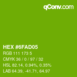 Color code: HEX #6FAD05 | qconv.com