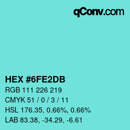 Color code: HEX #6FE2DB | qconv.com