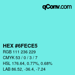 カラーコード: HEX #6FECE5 | qconv.com