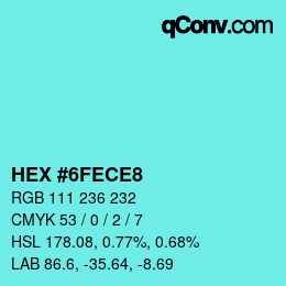 カラーコード: HEX #6FECE8 | qconv.com