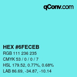 颜色代码: HEX #6FECEB | qconv.com