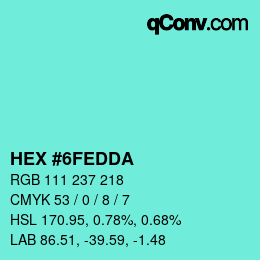 カラーコード: HEX #6FEDDA | qconv.com